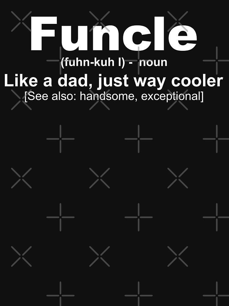 Funcle T-shirt - Gift for Uncle - Funny Uncle Shirt - Sticker Redbubble by bluehatgraphics