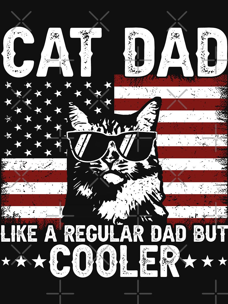 Cat Dad Like A Regular Dad But Cooler Patriotic Father Cat Lover by 76Valeria