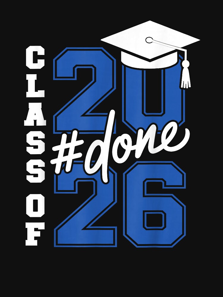 DONE Class Of 2026 Graduation For Her Him Grad Seniors 2026 by Boutkimaewab