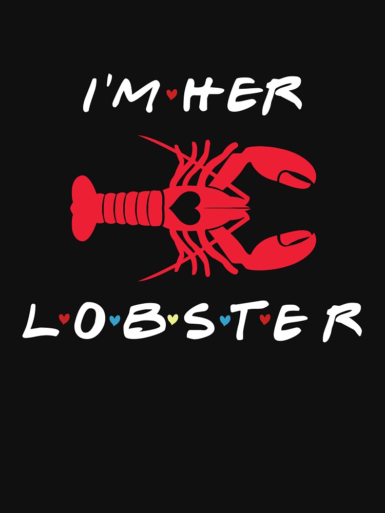 her Lobster Matching Couple Valentines Day Shirt by DeistArnold