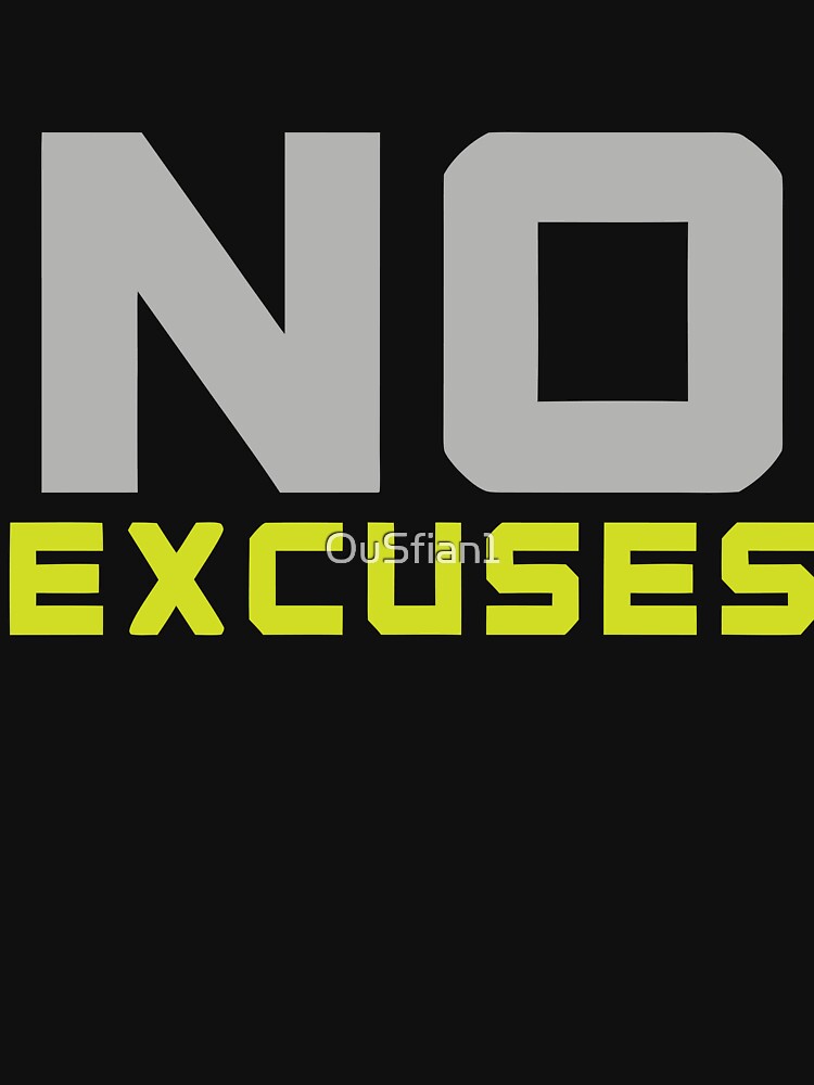No Excuses Motivational Quote - Bold Fitness and Gym Workout Design by OuSfian1