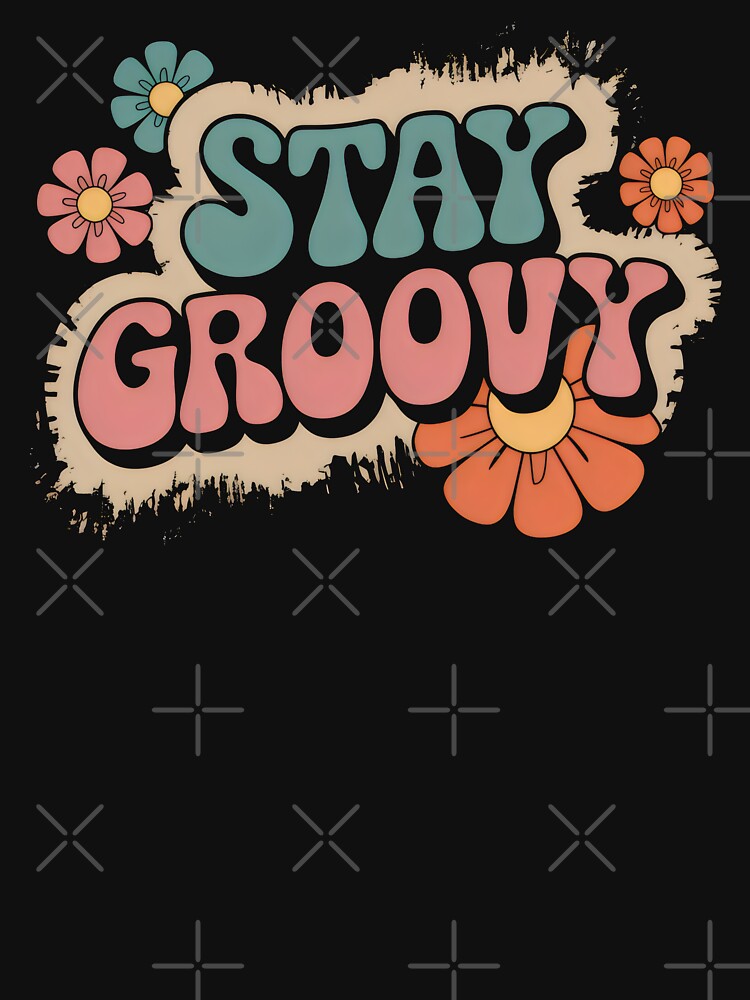 Stay Groovy by zarshirts