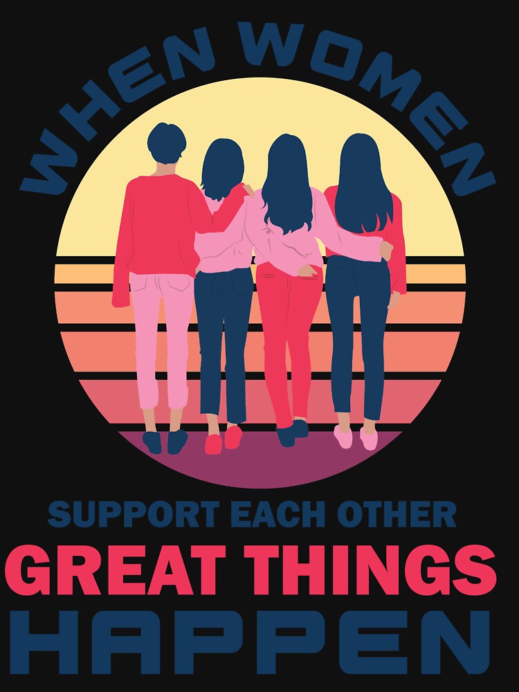 When Women Support Each Other Great Things Happen by beefrancky