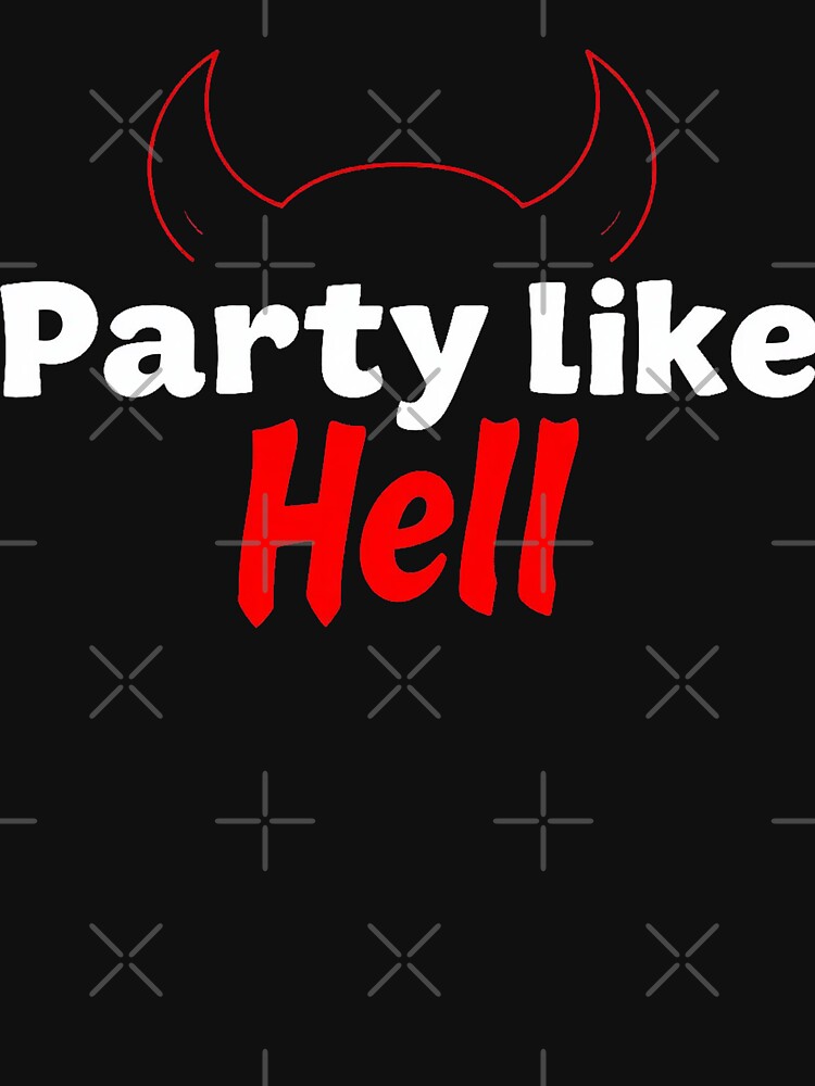 Party Like Hell – Funny Devil Horns Design by Mysterium AI