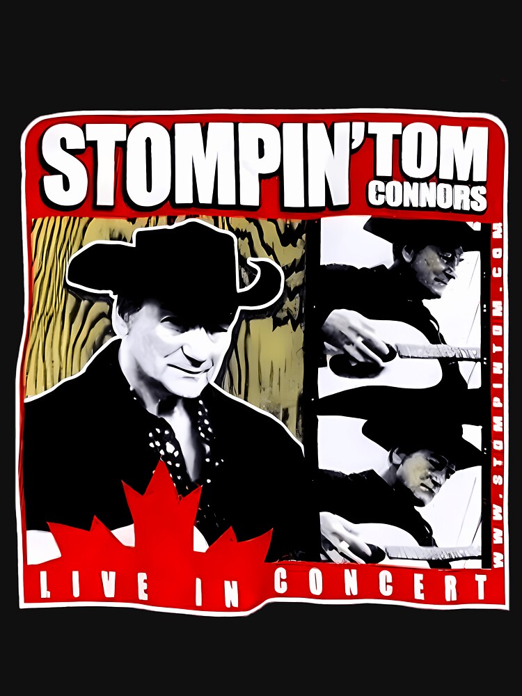 Stompin Tom Connors Live In Concert Tour by SeanZurline