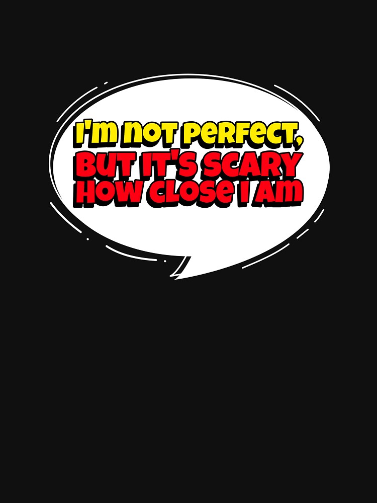 I'm Not Perfect Comic (Graphic) by Allyoudois