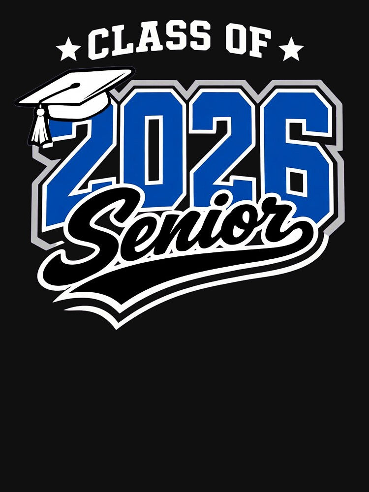 Class of 2026 Senior - 2026 Graduation by clothesy7