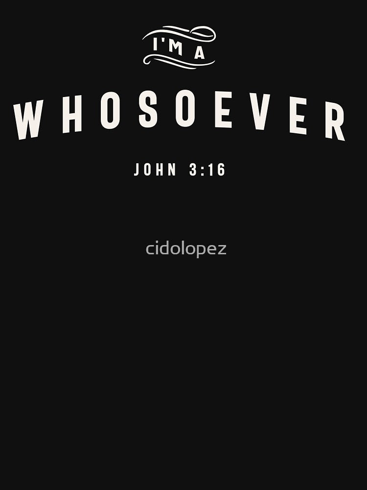 Whosoever John 3:16 Christian Quote by cidolopez