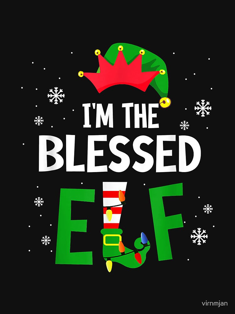 I'm The Blessed Elf Matching Family Group Christmas by virnmjan