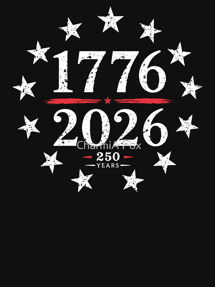 1776 2026 America 250 Years by CharmiA Fox