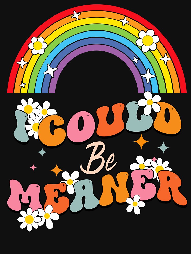 Groovy Rainbow Sass Quote T-Shirt by TinaMDedrick
