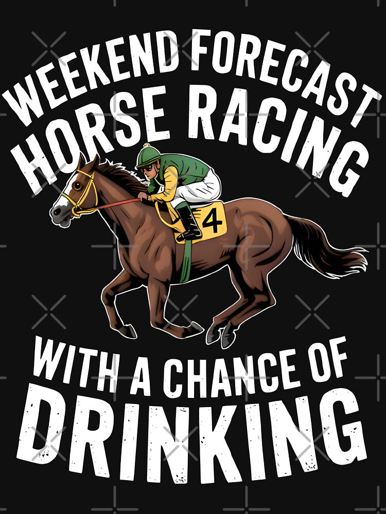 Funny Horse Racing Forecast – Weekend Drinking & Track Day Humor by gthylla