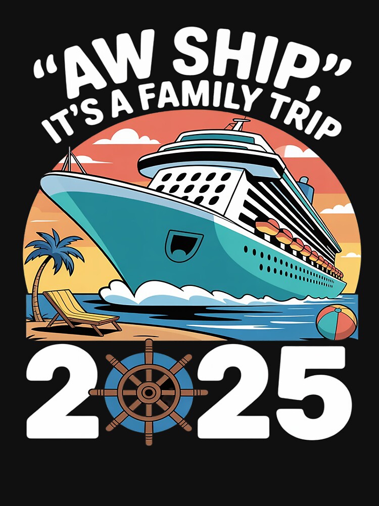 Aw Ship! It's A Family Trip Cruise Squad Vacation Matching by tabdejinti