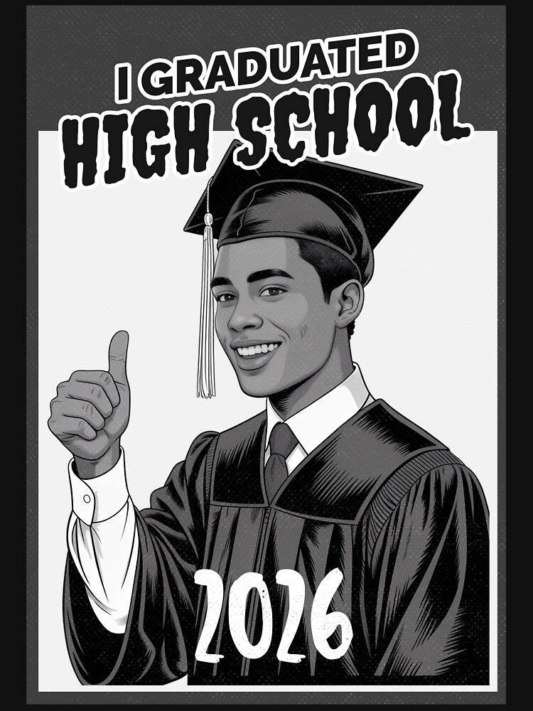 I Graduated High School 2026 by MerchOmatic