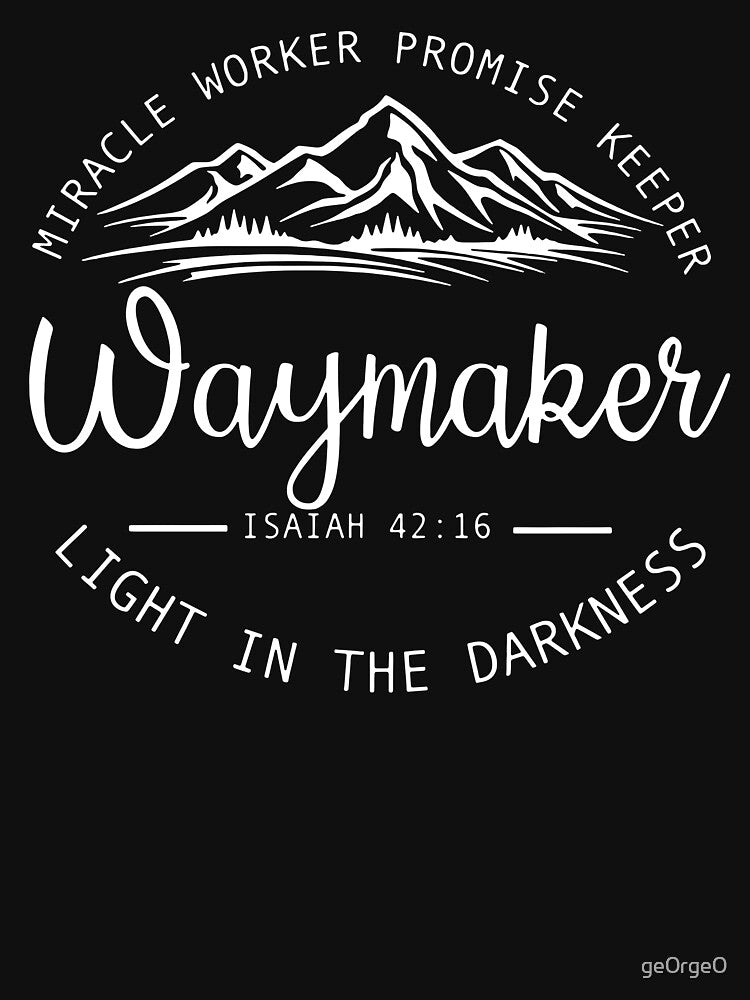 Waymaker Miracle Worker Promise Keeper by ge0rge0