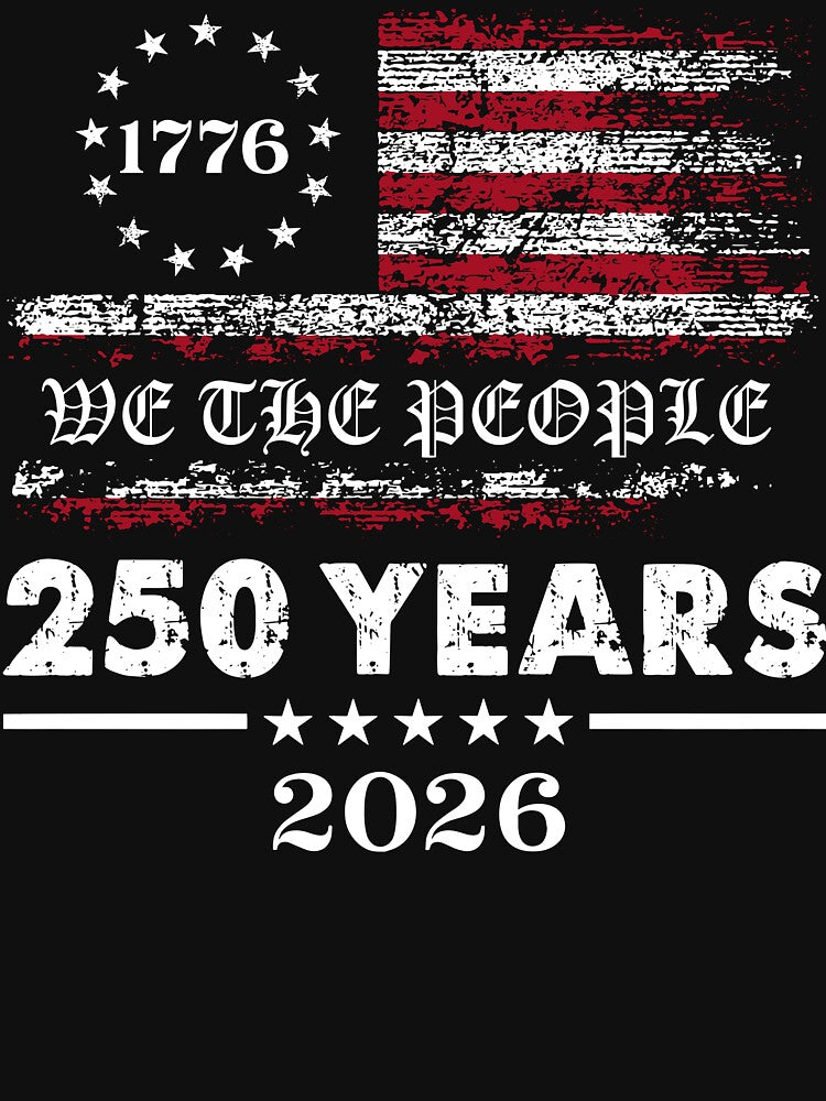 We The People 250 Years (1776-2026) USA Anniversary Design - USA Heritage Theme by jeffereykent