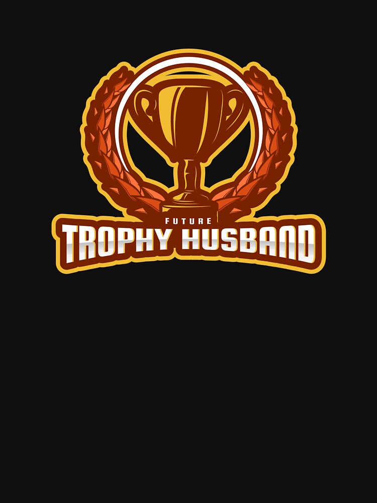 Future Trophy Husband (Graphic) by Allyoudois