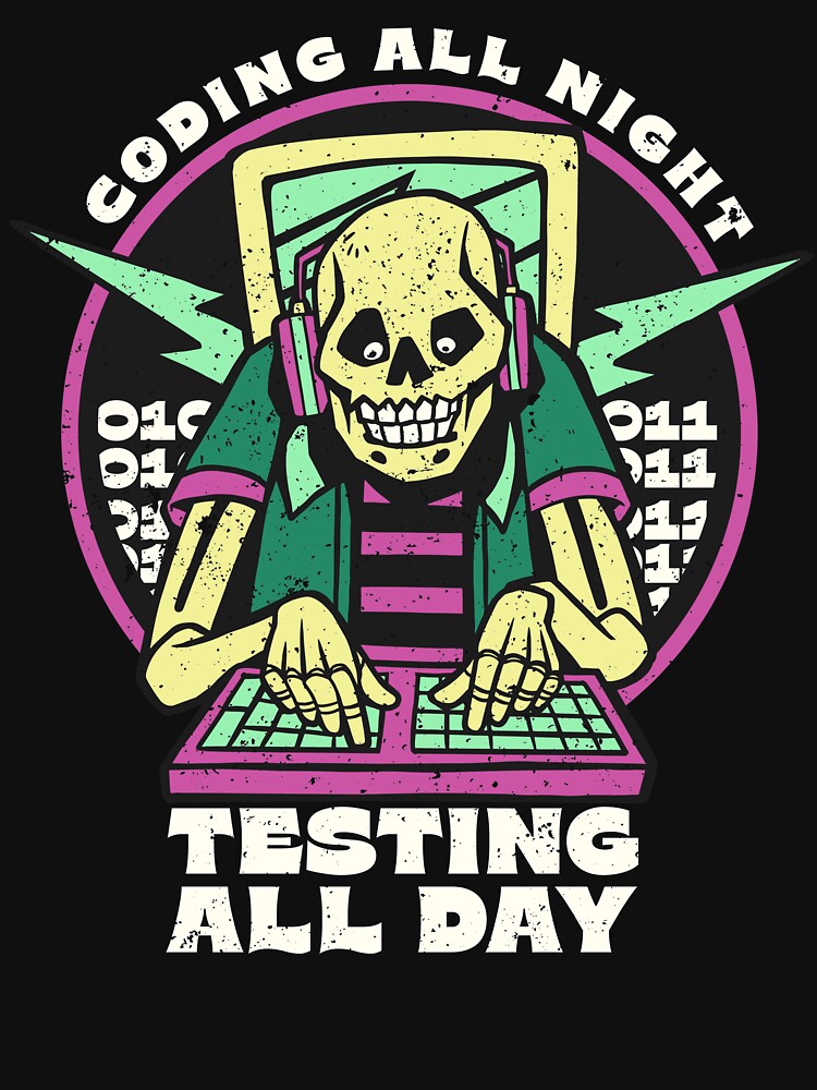 Programming Skeleton Coding All Night Testing All Day by Hoiho Adventure Shirts