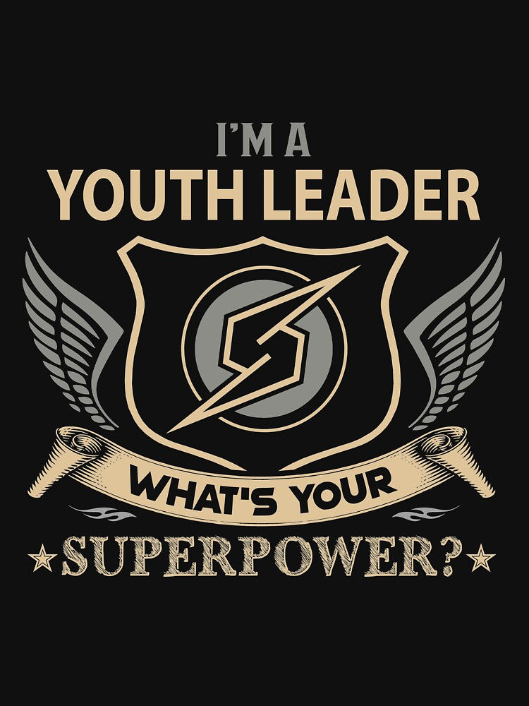 Youth Leader T Shirt - Superpower Job Gift Item Tee by isalvatore