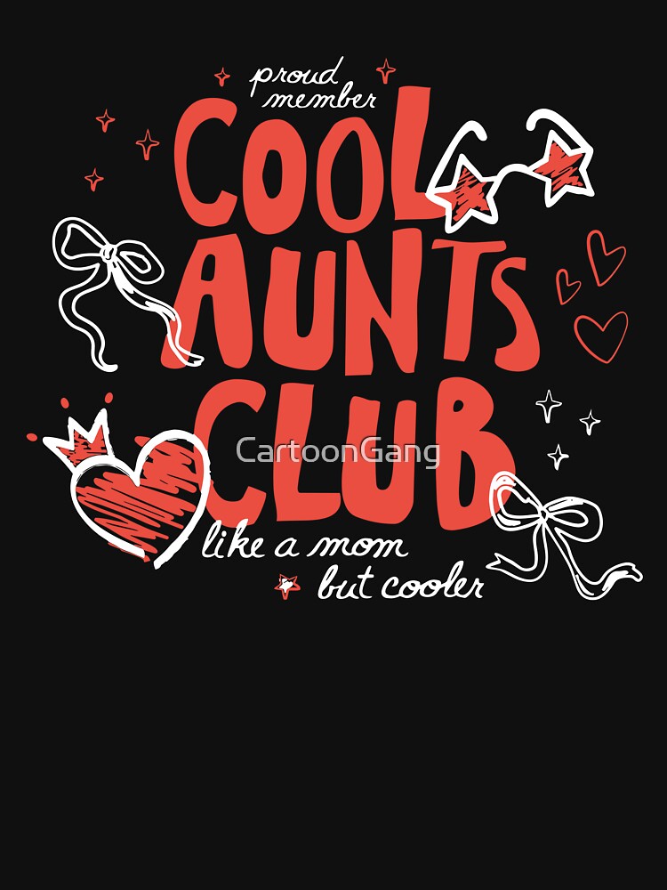 Cool Aunts Club by CartoonGang