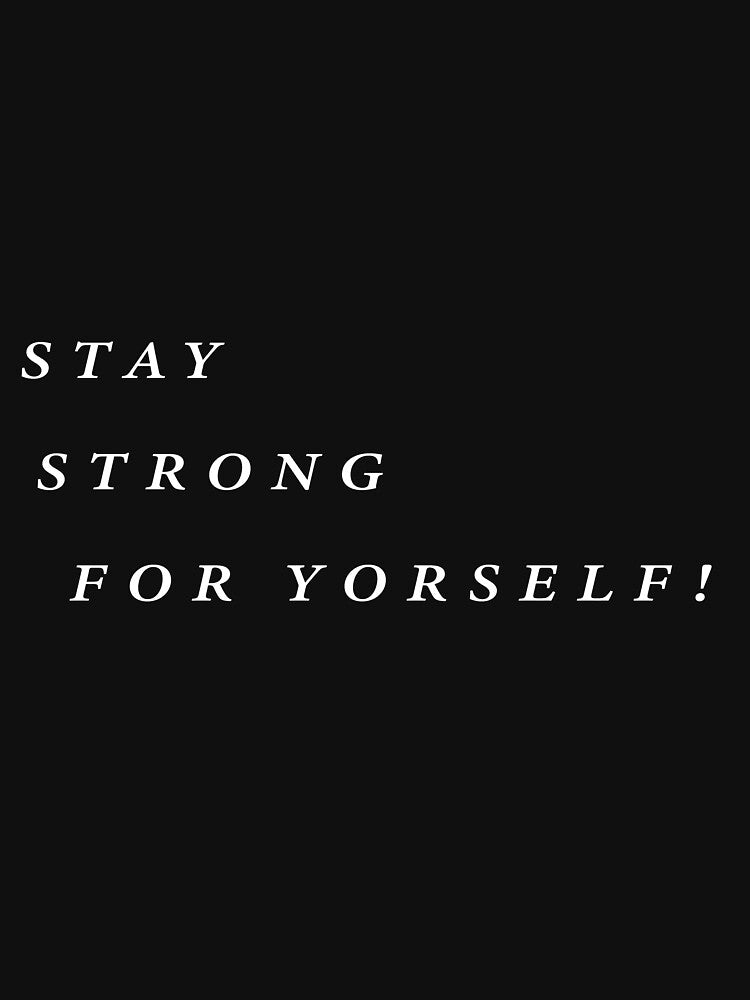 stay strong for yourself by BOZIID