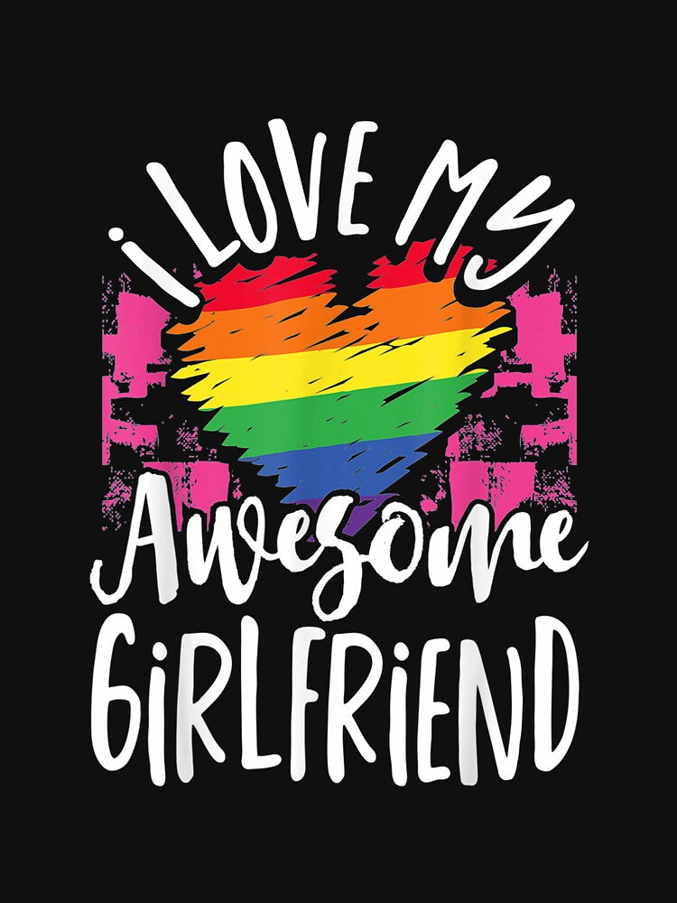 I Love My Awesome Girlfriend Gay Lesbian Couple Matching by angelabeulah