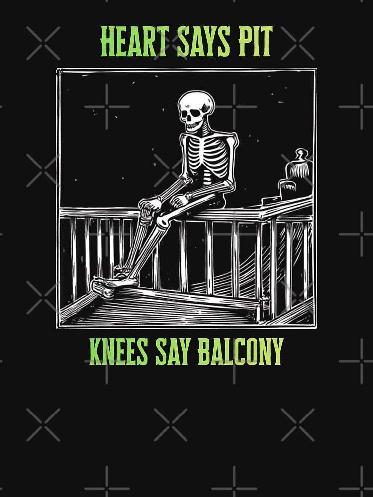 Heart Says Pit, Knees Say Balcony – Funny Concert Quote for Metal & Rock Music Fans by 9morethan9®
