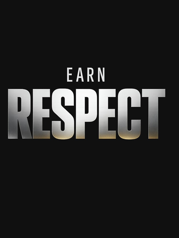 Earn Respect by bolaAura