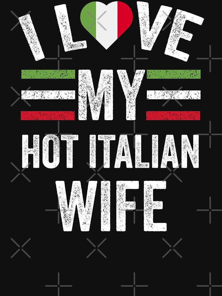 I Love My Hot Italian Wife by AMINE  ★★★★★