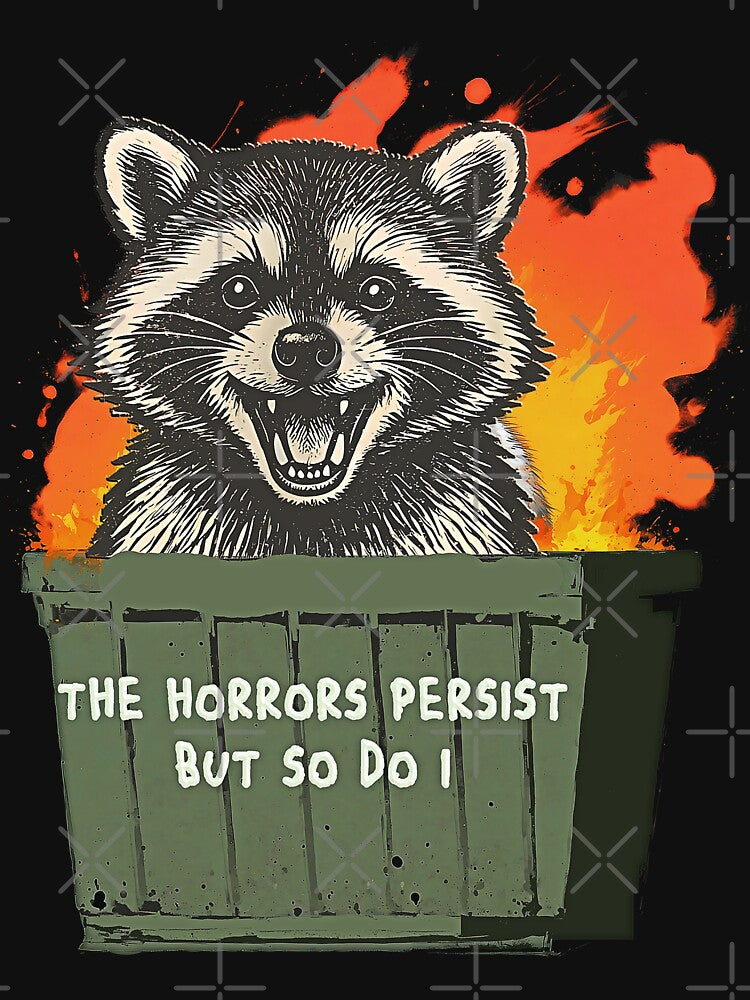 Horrors Persist So Do I Funny Possum Meme Trash Dumpster by gear-posters