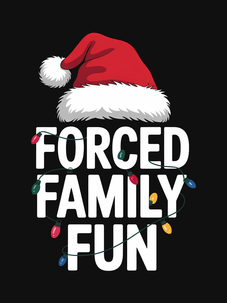 Forced Family Fun Sarcastic Christmas Funny Men Women Kids by papertaless