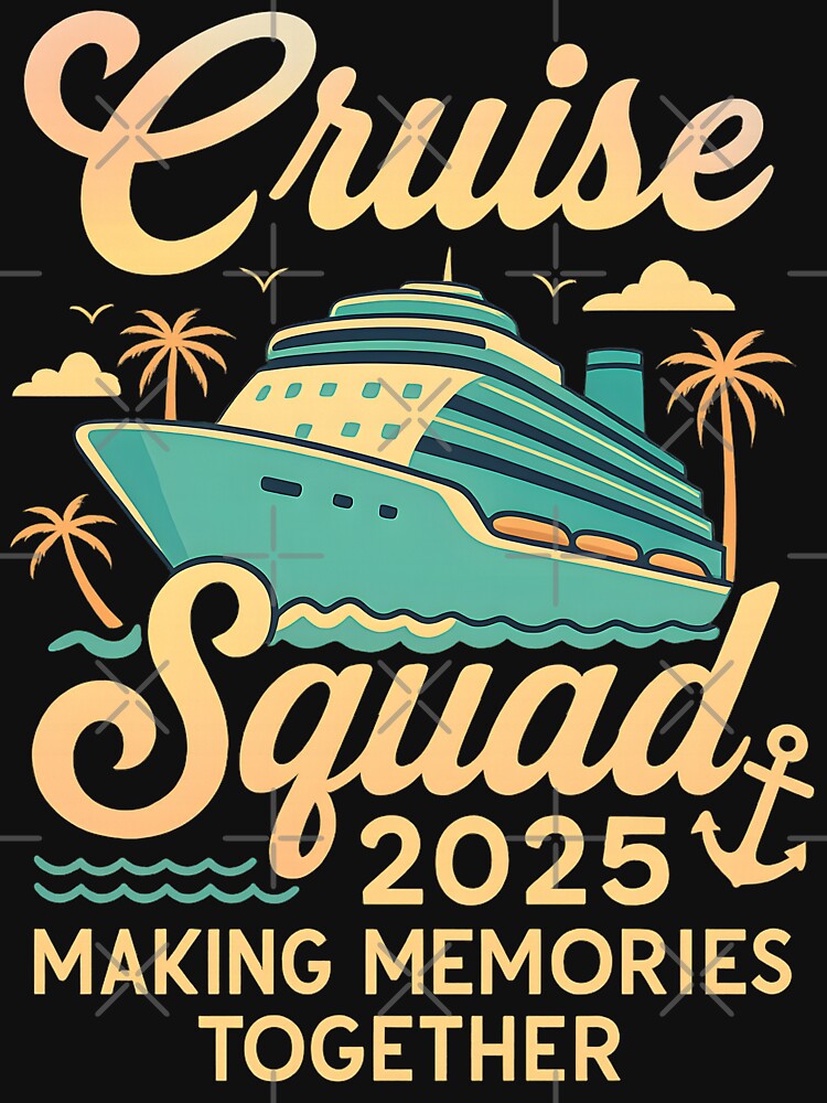 Cruise Squad 2025 Vacation Shirt – Family Trip Matching Cruise Outfits for Group Travel and Memories by DrawHandArt