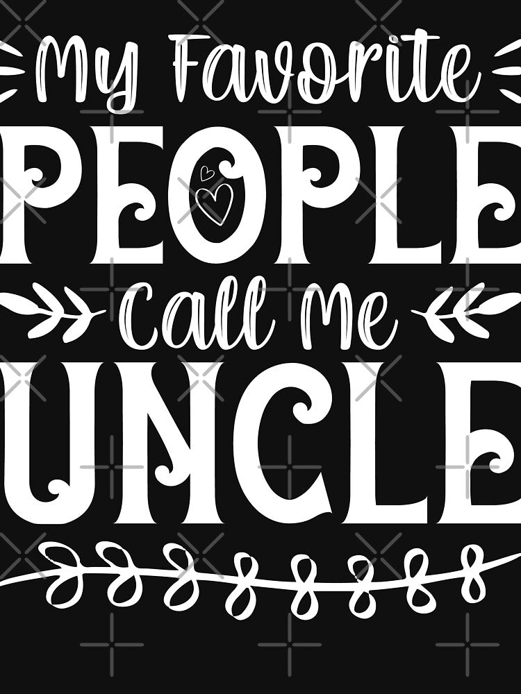 My Favorite People Call Me Uncle by sesa10