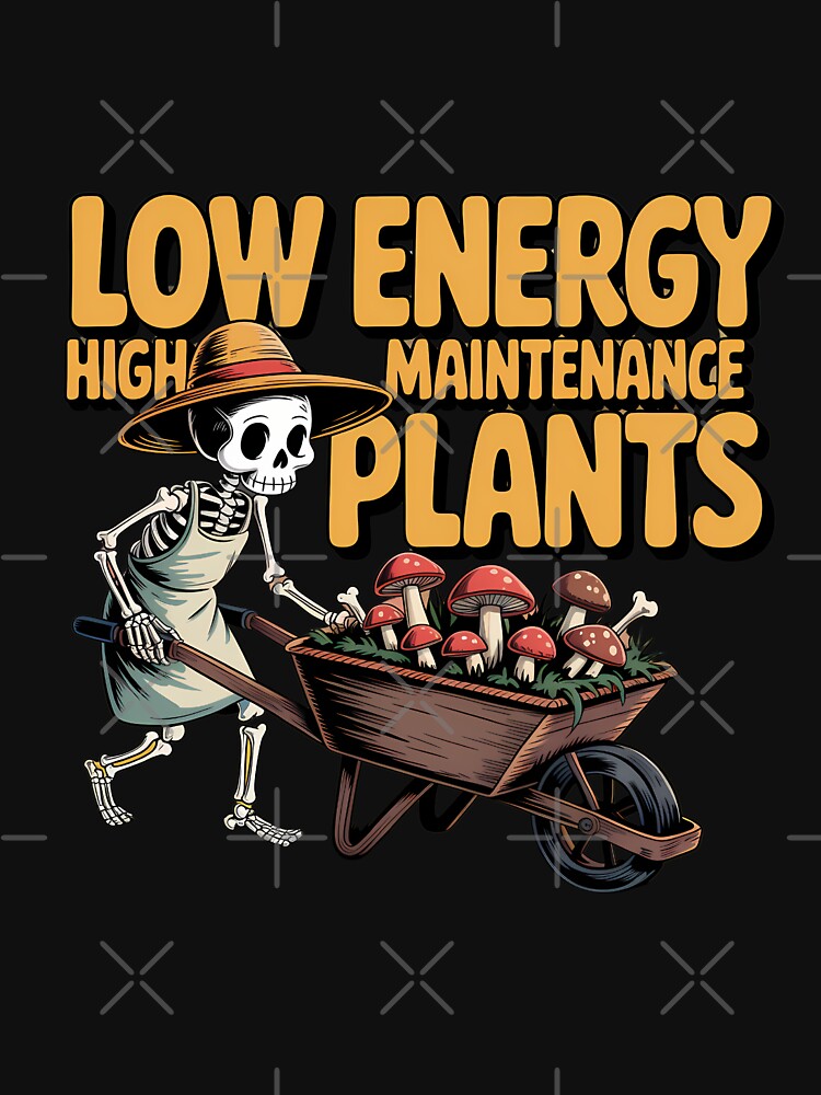 Low Energy High Maintenance Plants Skeleton Gardener by Raw Tigers