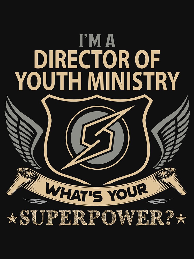 Director Of Youth Ministry T Shirt - Superpower Job Gift Item Tee by watkinsmat