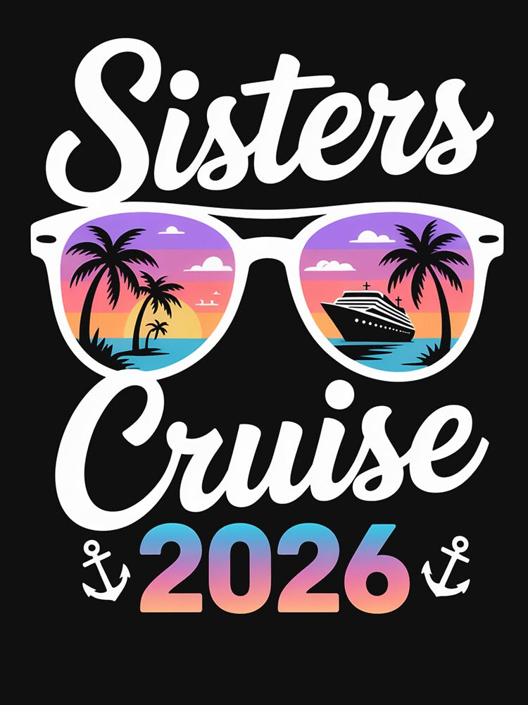 Sisters Cruise Trip 2026 Vacation Travel by SiegridOffical