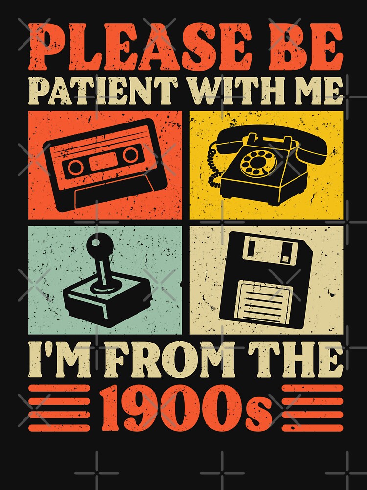 Please Be Patient With Me I'm From The 1900s by petestyles