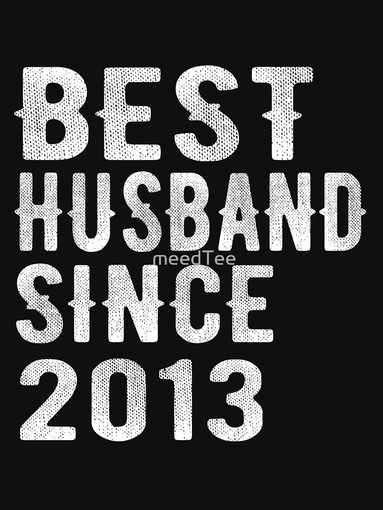 Best Husband since 2013 by meedTee