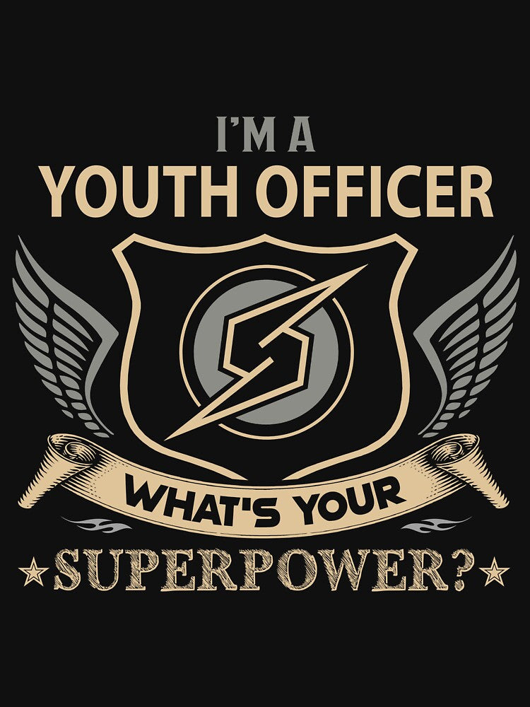 Youth Officer T Shirt - What Is Your Superpower Job Gift Item Tee by nutallrosario
