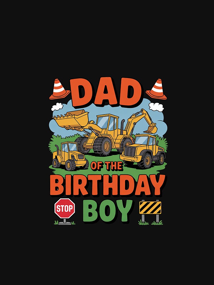 Dad of the Birthday Boy Construction Worker Birthday Party by PowAcademy