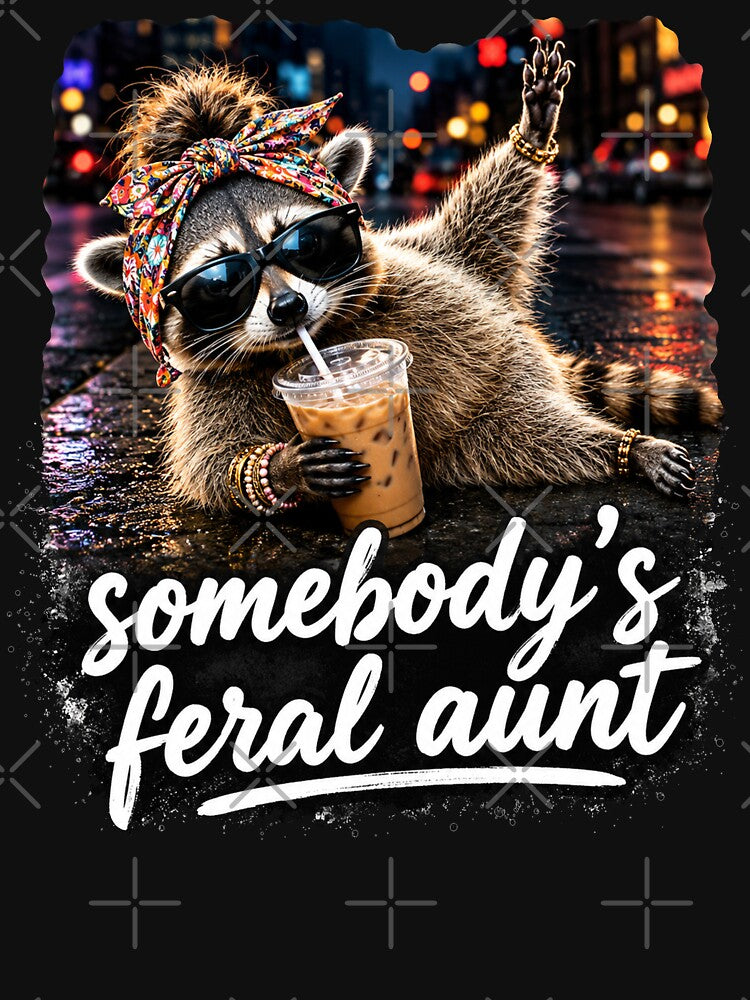 Somebody's Feral Aunt Raccoon Iced Coffee Sarcastic Animal by will freed18