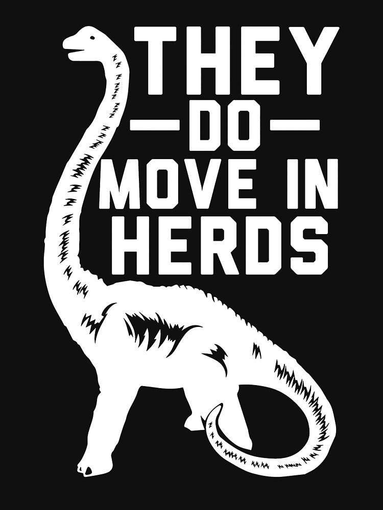 THEY DO MOVE IN HERDS by HB2-Design