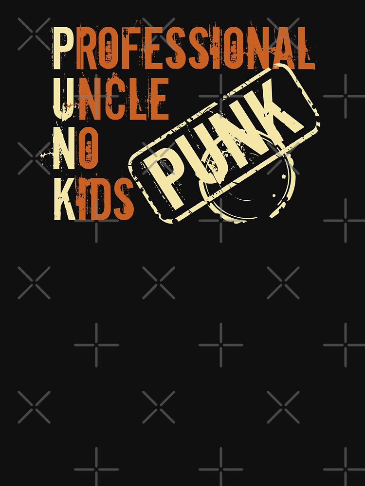 Punk Professional uncle no kids design - Funcle Gift idea by fermo