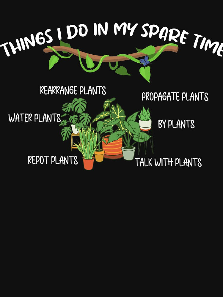 Things I Do In My Spare Time, Plant Mom Gift classic t-shirt by ILTS