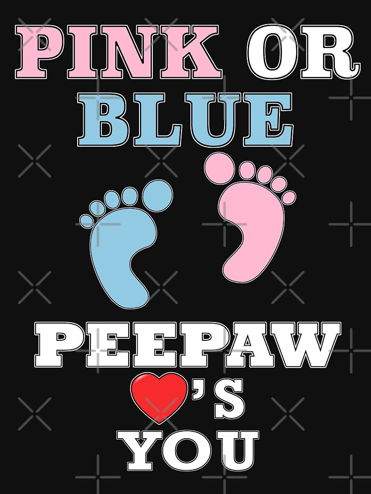 Pink Or Blue PeePaw Loves You Baby Shower Heart Gender Reveal Party Mens Womens T Shirt You Baby Shower Gender Reveal Party Mens Womens T Shirt Funny Cute Gift by arcadetoystore