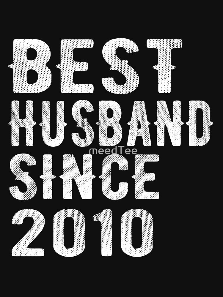 Best Husband since 2010 by meedTee