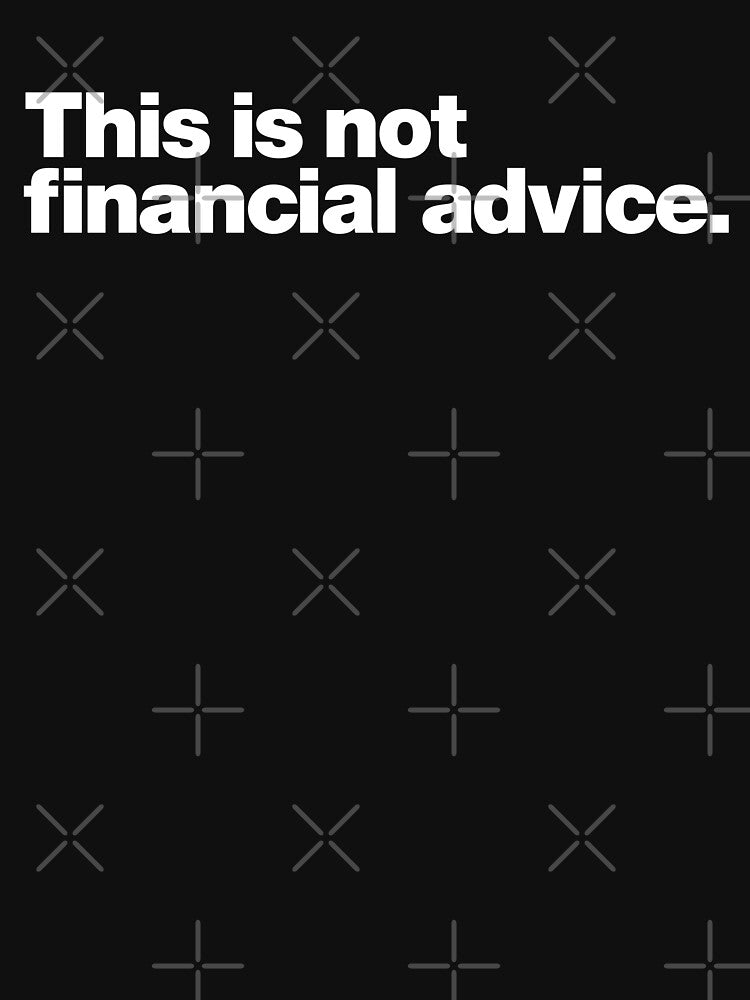 This is not financial advice (white) by dudethecreator