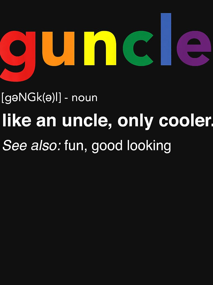 Guncle Definition Rainbow Pride Color for Gay Uncle by SeppeGoffin