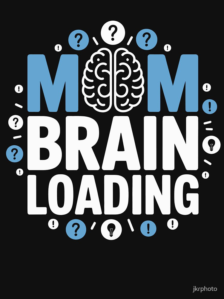 MOM BRAIN LOADING by jkrphoto