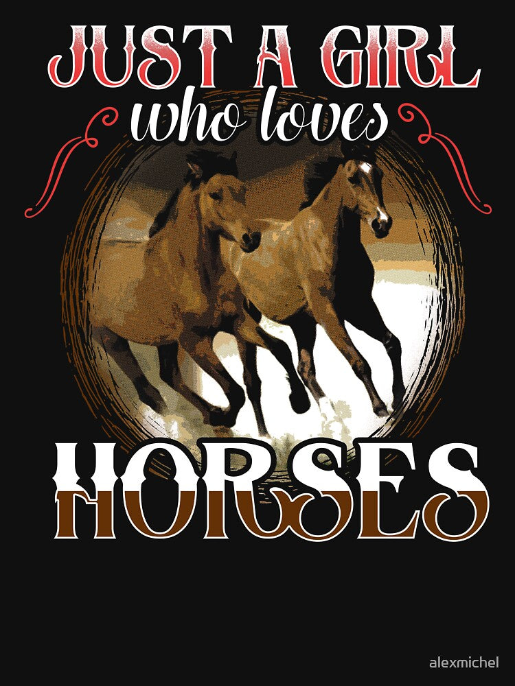Just a girl who loves horses - horse lover by Captain Mood